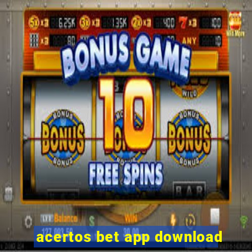 acertos bet app download